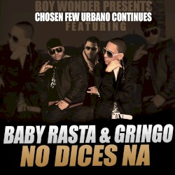 No dices na'