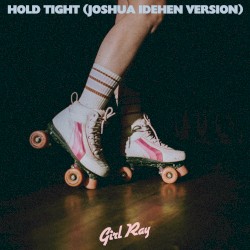 Hold Tight - Joshua Idehen Version