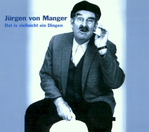 Dat is vielleicht ein Dingen
