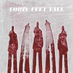 Forty Feet Tall