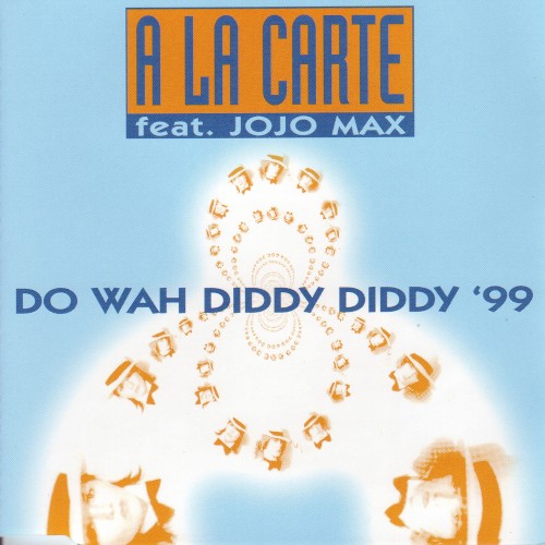 Do Wah Diddy Diddy ’99