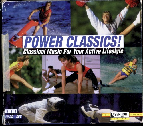 Power Classics! Classical Music for your Active Lifestyle