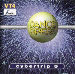 Dance Opera Cybertrip 5