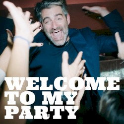 Welcome to My Party