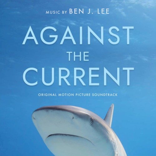 Against the Current (Original Motion Picture Soundtrack)