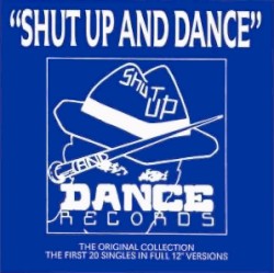 Shut Up and Dance: The Original Collection