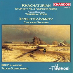 Khachaturian: Symphony no. 3 "Simfoniya-Poema" / Triumphal Poem / Ippolitov-Ivanov: Caucasian Sketches