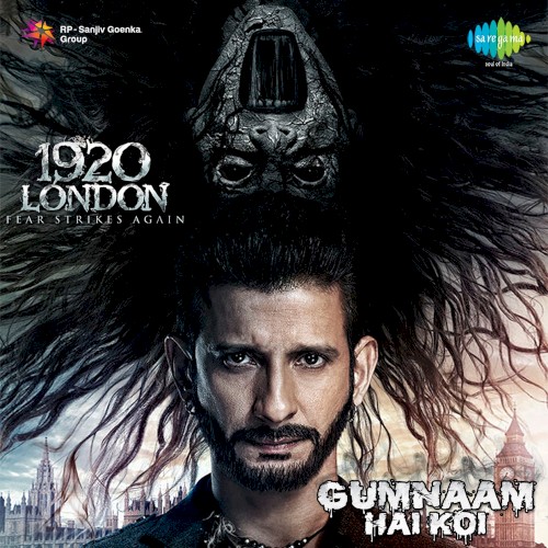Gumnaam Hai Koi (From "1920 London")