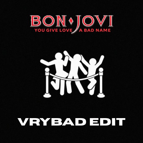 You Give Love a Bad Name x Section (VRYBAD edit)