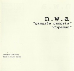 Gangsta Gangsta / Dopeman: Limited Edition Drum & Bass Mixes