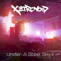 Under a Steel Sky II