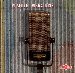 Positive Vibrations