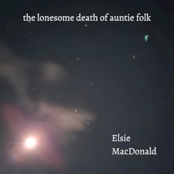 The Lonesome Death of Auntie Folk