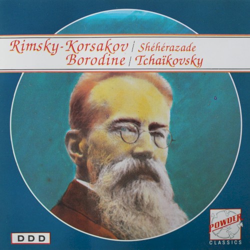 Rimsky Korsakov: Shéhérazade, Borodine, Tchaïkovsky
