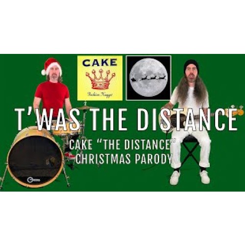 ’Twas The Distance (Cake “The Distance” Parody)