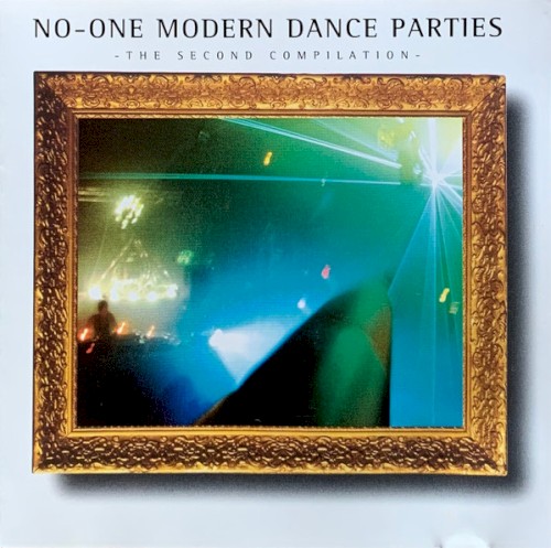 No-One Modern Dance Parties: The Second Compilation