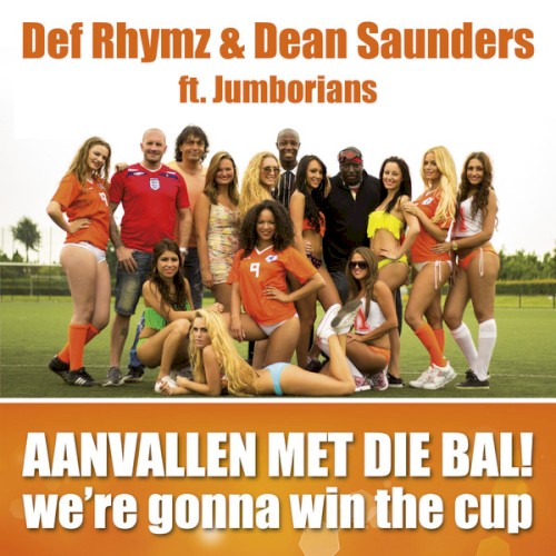 Aanvallen met die bal! (We're Gonna Win the Cup)