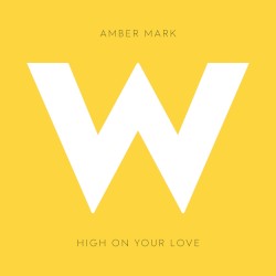 High On Your Love