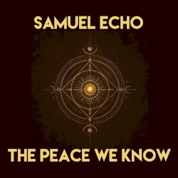 The Peace We Know