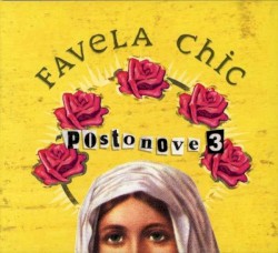 Favela Chic: Postonove 3