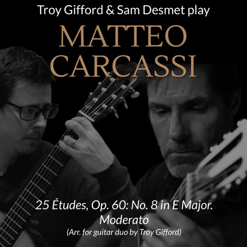 25 Études, Op. 60: No. 8 in E Major. Moderato (Arr. for Guitar Duo by Troy Gifford)