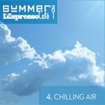 L'Espresso Café - Summer 2011, volume 4: Chilling Air
