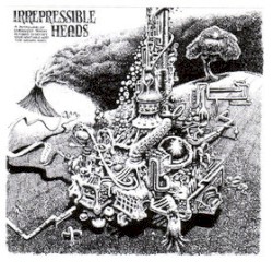 Irrepressible Heads