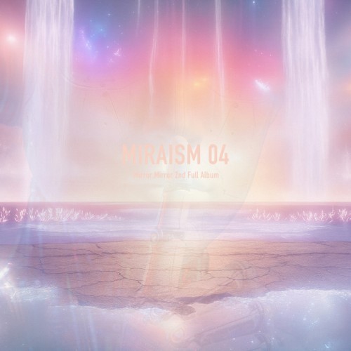 MIRAISM 04