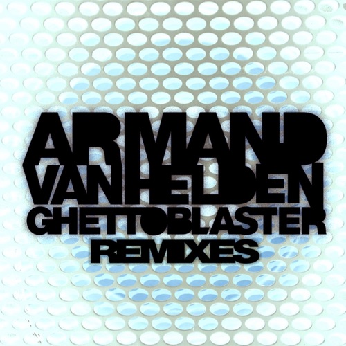 Ghettoblaster (Remixes)
