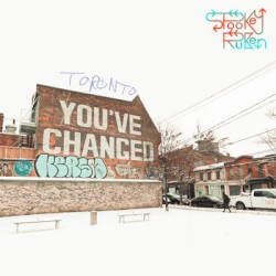 Toronto, You've Changed