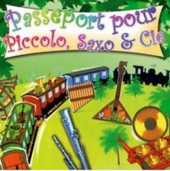 Passeport pour Piccolo, Saxo et compagnie