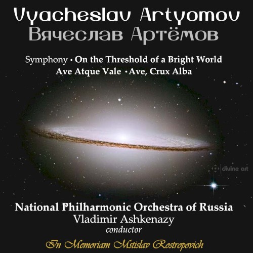 Vyacheslav Artyomov: On the Threshold of a Bright World, Ave atque vale & Ave, crux alba