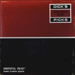 Dick’s Picks, Volume 1: Tampa Florida 12/19/73