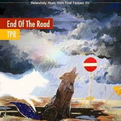 End of the Road: Melancholy Music From Final Fantasy XV