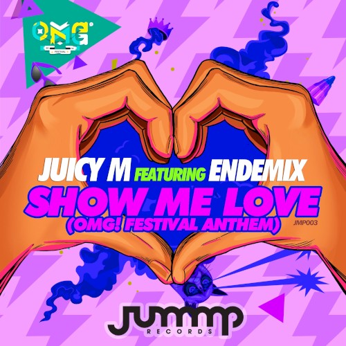 Show Me Love (OMG! Festival Anthem)