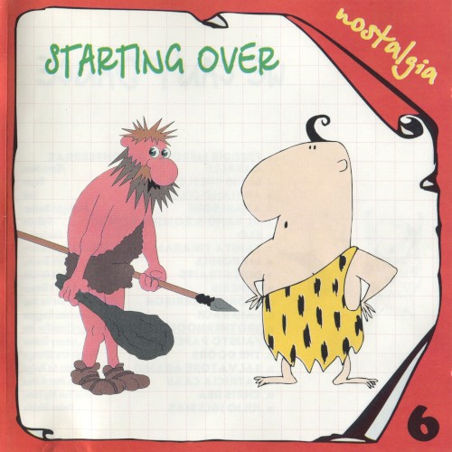Nostalgia 6: Starting Over