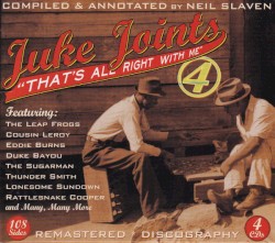 Juke Joints 4 (That's All Right With Me)