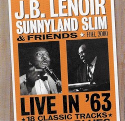 J.B. Lenoir, Sunnyland Slim And Friends: Live In '63