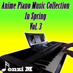 Anime Piano Music Collection in Spring, Vol. 3