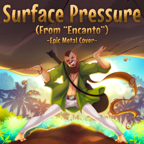 Surface Pressure (From "Encanto")