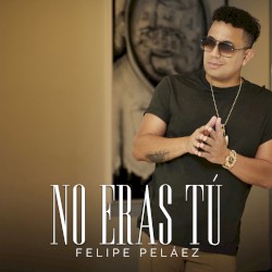 No eras tú