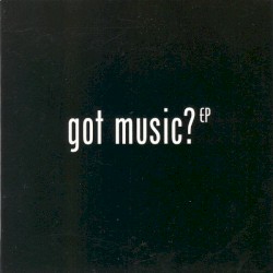 Got Music?