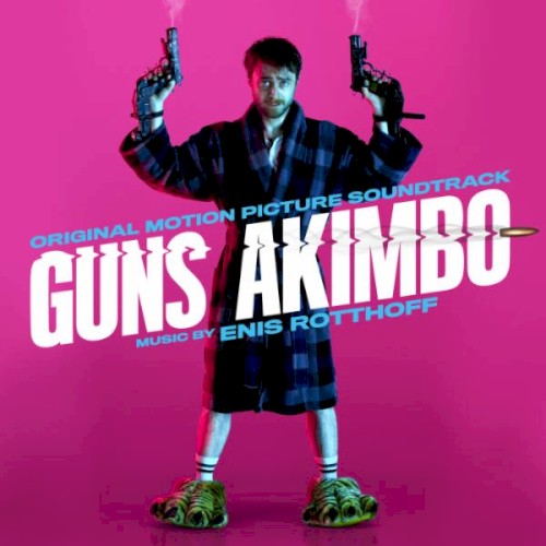 Guns Akimbo (Original Motion Picture Soundtrack)