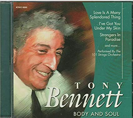Tony Bennett: Body and Soul