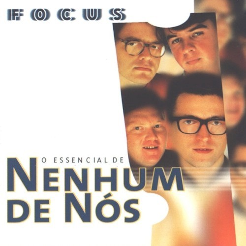 O essencial de Nenhum de Nós