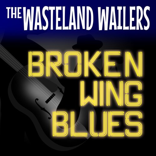 Broken Wing Blues