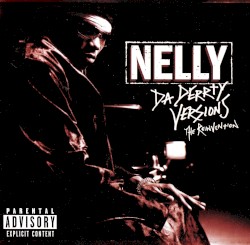 Da Derrty Versions: The Reinvention