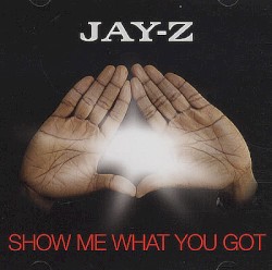 Show Me What You Got