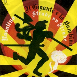 Il gigante e la bambina / Strade su strade