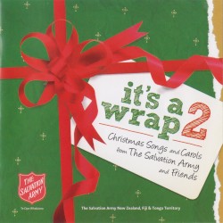 It’s a Wrap 2: Christmas Songs and Carols from The Salvation Army and Friends